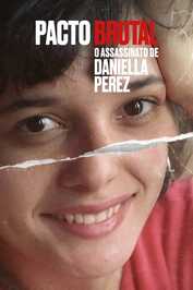 PT - Pacto Brutal: O Assassinato de Daniella Perez (2022) (BR)