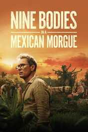 DE - Nine Bodies in a Mexican Morgue (2025) (US)