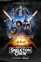 FR - Star Wars : Skeleton Crew (2024) (US)
